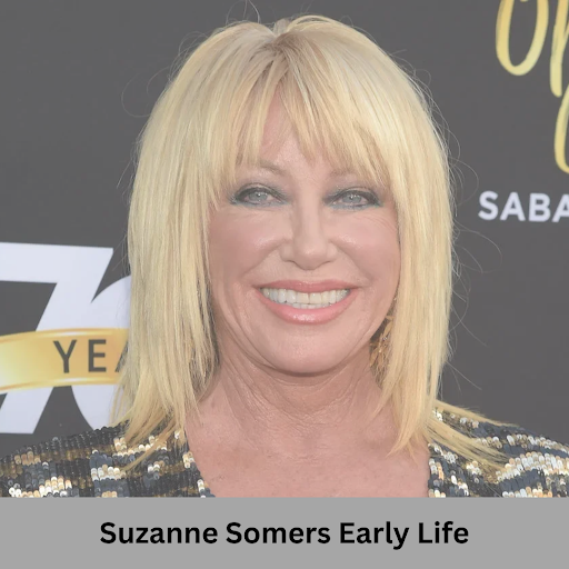 Suzanne Somers Early Life
