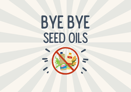 List of Seed Oils to Avoid